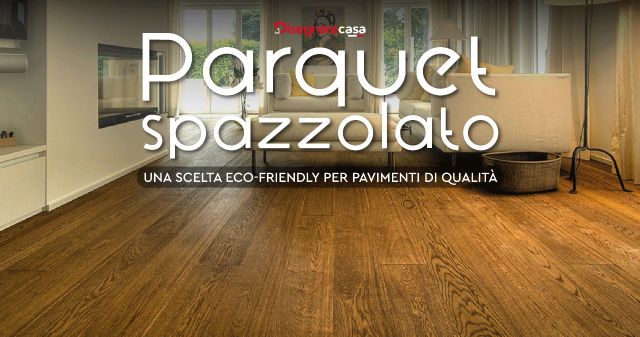 Parquet spazzolato