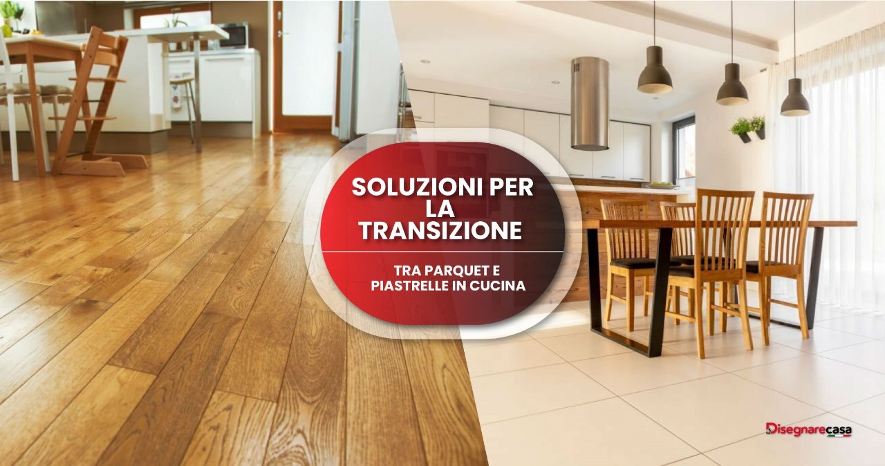 Parquet e Piastrelle in Cucina