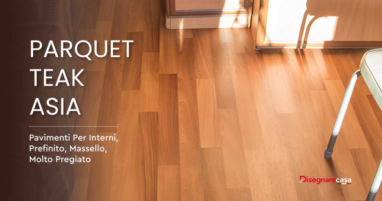 Parquet-Teak-Asia--pavimenti-per-interni--prefinito-massello--molto-pregiat_20240201-181636_1