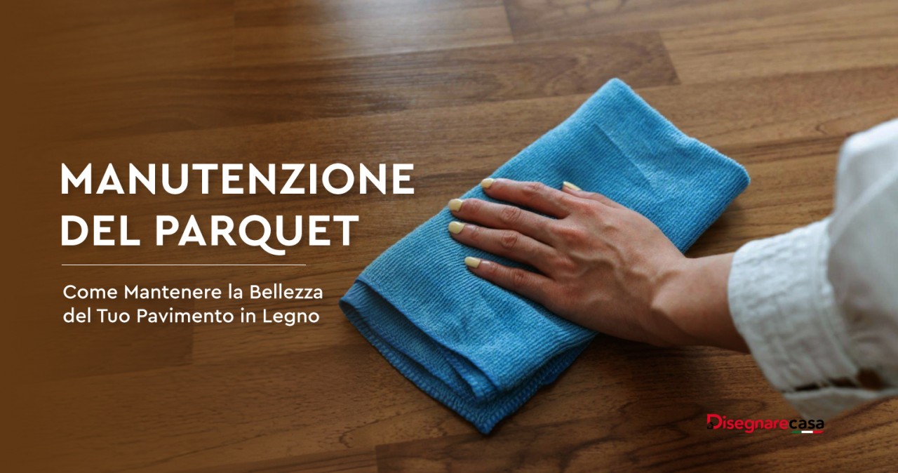 Manutenzione-del-Parquet-Come-Mantenere-la-Bellezza-del-Tuo-PavimentoinLegn_20240613-171040_1