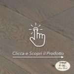PARQUET PREFINITI – PAVIMENTO IN ROVERE OLIVE CROSTINI – PLANCIA INTERA